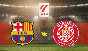 FC Barcelona - Girona 2023 apostas e prognósticos