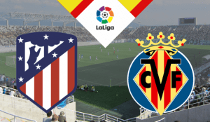 Atlético Madrid - Villarreal 2022 apostas e prognósticos
