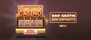 Casino da bet.pt oferece bónus de boas vindas sem depósito