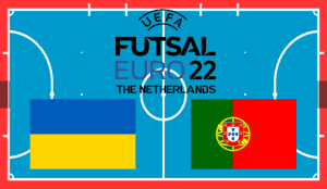 Ucrânia – Portugal Futsal EURO 2022 apostas e prognósticos
